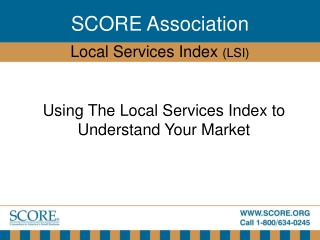 Using The Local Services Index to  Understand Your Market