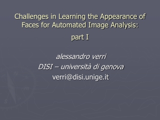 Challenges in Learning the Appearance of Faces for Automated Image Analysis:  part I
