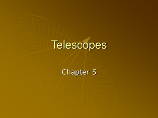 Telescopes