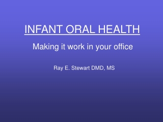 INFANT ORAL HEALTH