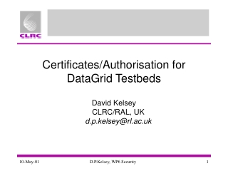Certificates/Authorisation for  DataGrid Testbeds