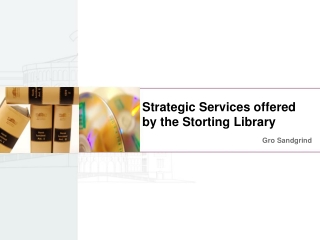 Strategic Services offered by the Storting Library