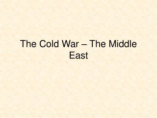 The Cold War – The Middle East