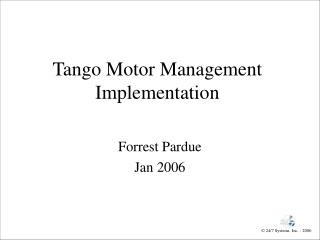 Tango Motor Management Implementation