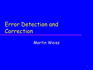 Error Detection and Correction