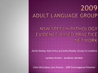 2009  Adult Language Group  NSW Speech Pathology   Evidence Based Practice NETWORK
