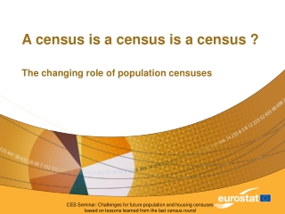 A census is a census is a census ?