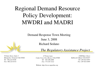 Regional Demand Resource Policy Development:  MWDRI and MADRI