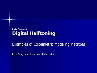 Ph.D. Course in  Digital Halftoning