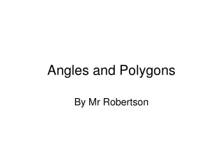 Angles and Polygons