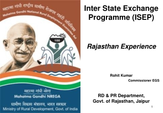 Inter State Exchange Programme (ISEP) Rajasthan Experience  Rohit Kumar Commissioner EGS