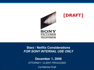 ATTORNEY / CLIENT PRIVILEGED  Confidential Draft