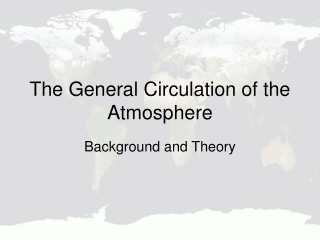 The General Circulation of the Atmosphere