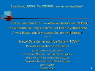 The Survey Data Entry   &amp; Retrieval  Application (SDERA)