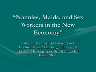 “Nannies, Maids, and Sex Workers in the New Economy”