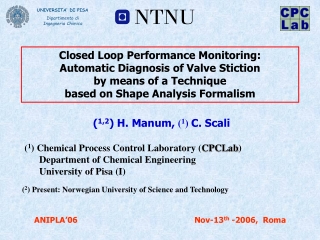 Closed Loop Performance Monitoring: Automatic Diagnosis of Valve Stiction