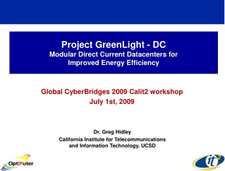 Project GreenLight - DC Modular Direct Current Datacenters for  Improved Energy Efficiency