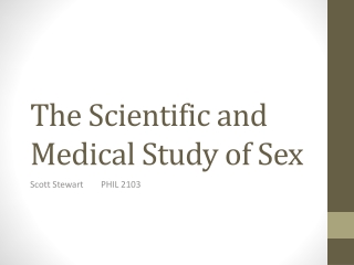 The Scientific and Medical Study of Sex