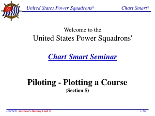 Welcome to the United States Power Squadrons' Chart Smart Seminar