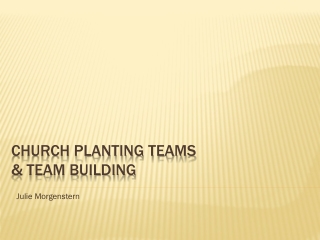Church Planting Teams  &amp; Team building