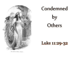 Condemned by Others