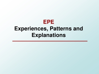 EPE  Experiences, Patterns and Explanations