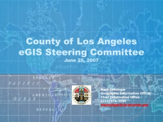 County of Los Angeles eGIS Steering Committee June 25, 2007
