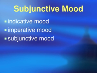 Subjunctive Mood