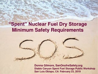 “Spent” Nuclear Fuel Dry Storage  Minimum Safety Requirements