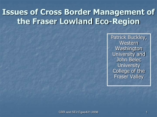 Issues of Cross Border Management of the Fraser Lowland Eco-Region