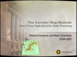 The Corridor Map Method: Real-Time High-Quality Path Planning