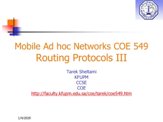 Mobile Ad hoc Networks COE 549 Routing Protocols III