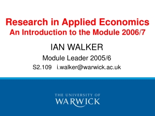 Research in Applied Economics  An Introduction to the Module 2006/7