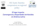 El lugar importa: Convergencia y disparidades territoriales en Am rica Latina