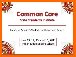 June 13, 14, 15, and 16, 2011 Indian Ridge Middle School