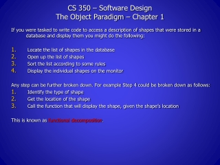 CS 350 – Software Design The Object Paradigm – Chapter 1