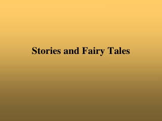 Stories and Fairy Tales