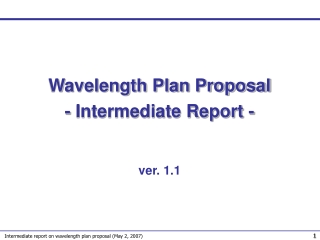 Wavelength Plan Proposal - Intermediate Report -