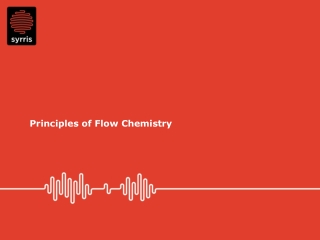 Principles of Flow Chemistry