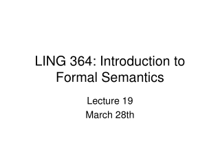 LING 364: Introduction to Formal Semantics