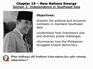 Chapter 19 – New Nations Emerge Section 2: Independence in Southeast Asia