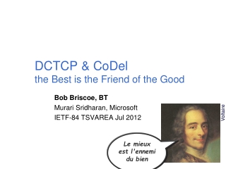 DCTCP &amp; CoDel  the Best is the Friend of the Good