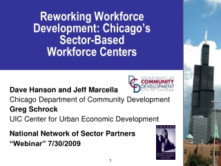 Reworking Workforce  Development: Chicago’s  Sector-Based  Workforce Centers