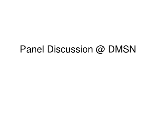 Panel Discussion @ DMSN