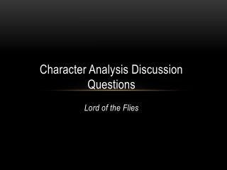 Character Analysis Discussion Questions Lord of the Flies