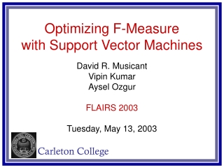 Optimizing F-Measure with Support Vector Machines