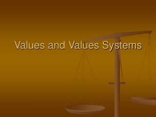 Values and Values Systems