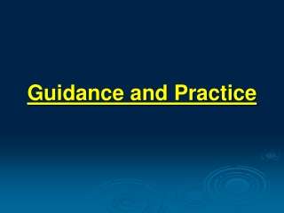 Guidance and Practice