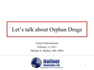 Let’s talk about Orphan Drugs