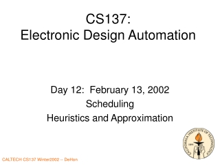 CS137: Electronic Design Automation